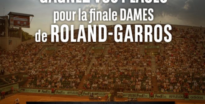 Jouez à "Retour Gagnant 2" et gagnez vos places pour la finale dames de Roland-Garros !