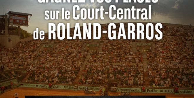 Gagnez vos places pour Roland-Garros avec "Retour Gagnant"